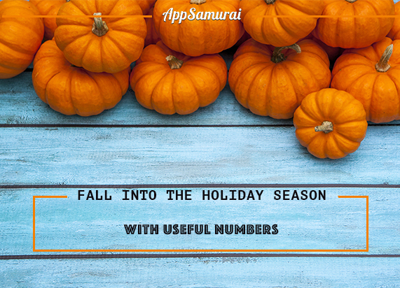 Fall Into The Holiday Season With Useful Numbers -